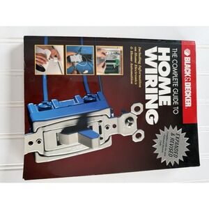 The Black & Decker Complete Guide to Home Wiring